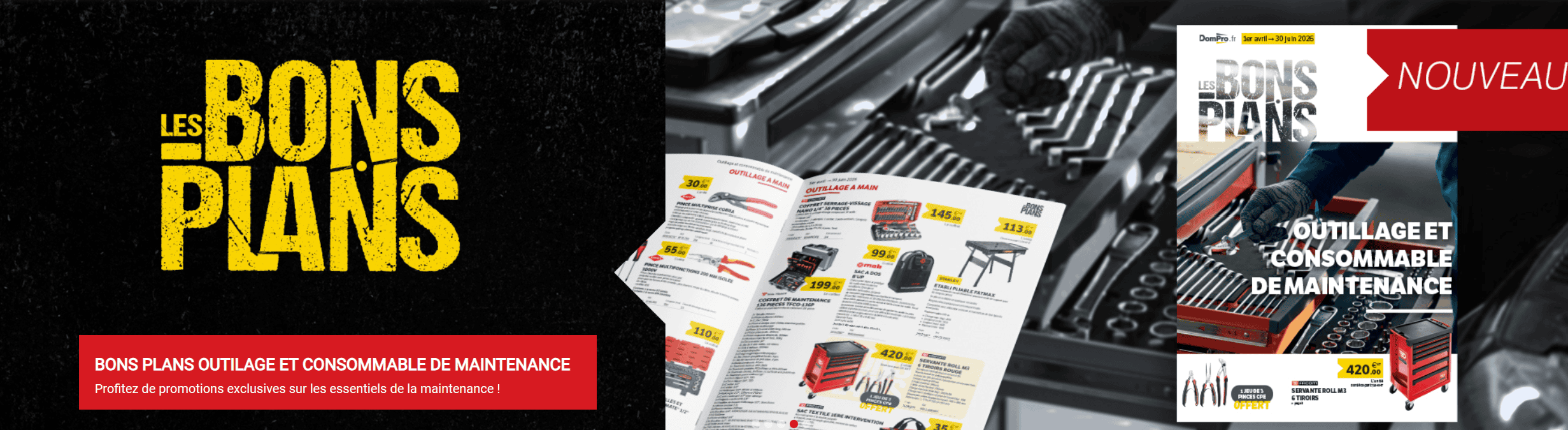 bons-plans-consommable-maintenance-dompro-2026 OUTILLAGE & CONSOMMABLES
